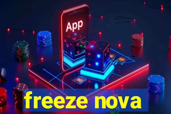 freeze nova