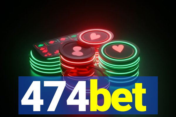 474bet