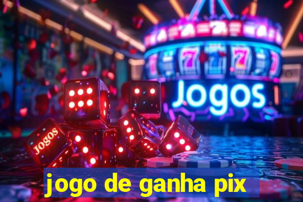 jogo de ganha pix