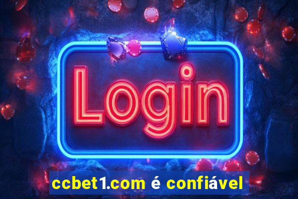 ccbet1.com é confiável