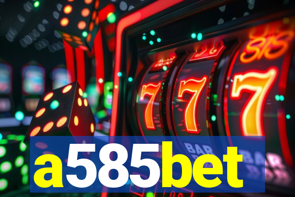 a585bet