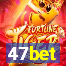 47bet