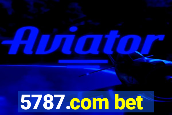 5787.com bet