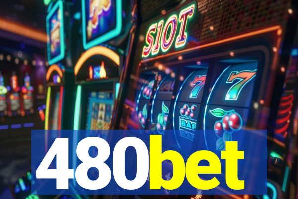 480bet