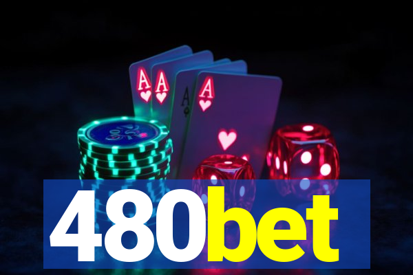 480bet