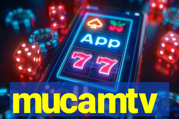 mucamtv