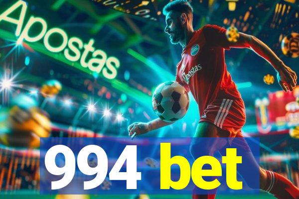 994 bet