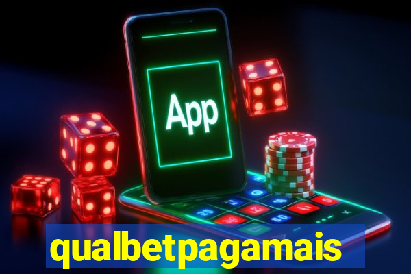 qualbetpagamais