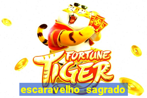 escaravelho sagrado e perigoso