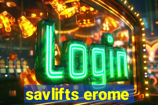 savlifts erome