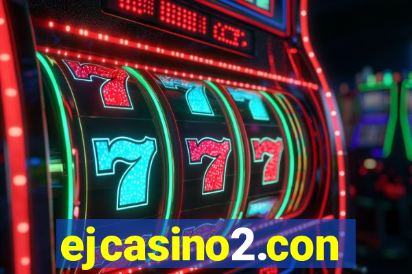 ejcasino2.con