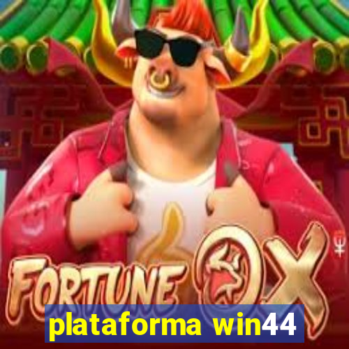 plataforma win44