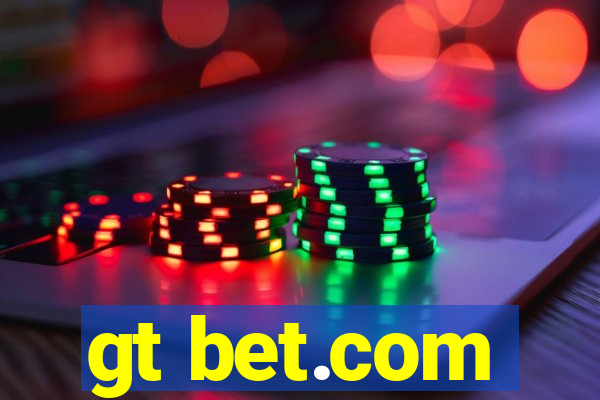 gt bet.com