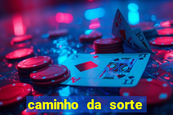 caminho da sorte esporte net