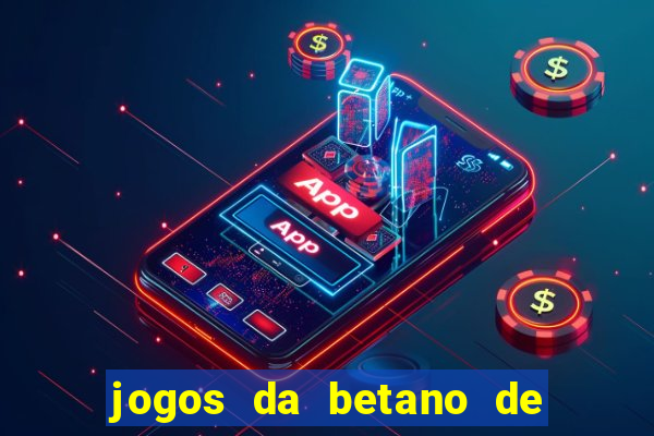 jogos da betano de 1 centavo