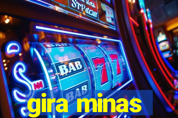 gira minas