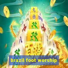 brazil foot worship