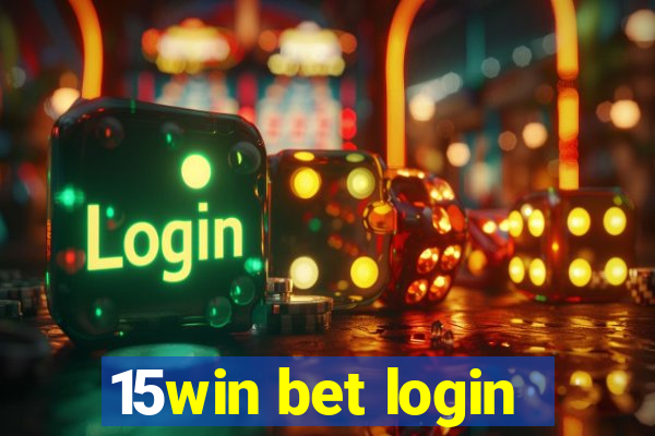 15win bet login