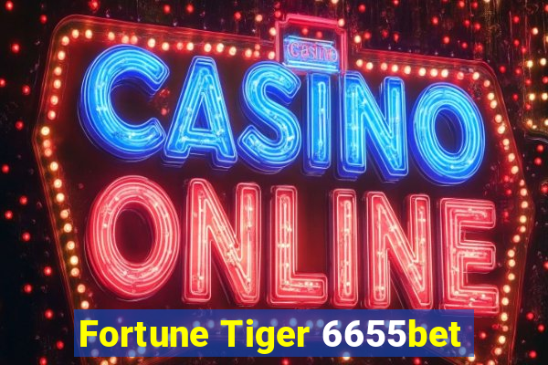 Fortune Tiger 6655bet