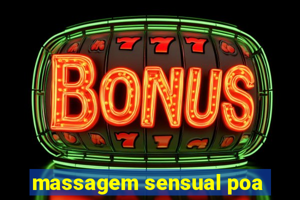 massagem sensual poa