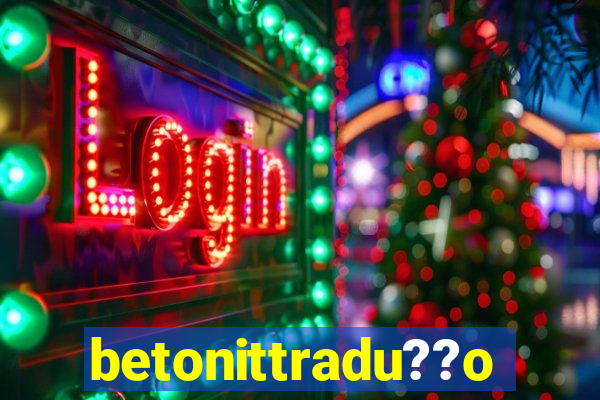 betonittradu??o