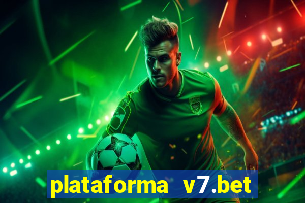 plataforma v7.bet paga mesmo