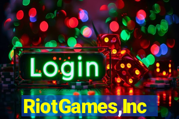 RiotGames,Inc