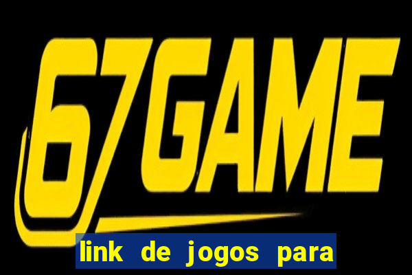 link de jogos para ganhar dinheiro