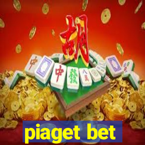 piaget bet