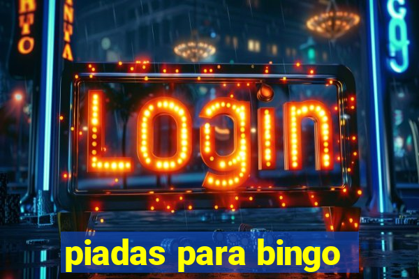 piadas para bingo