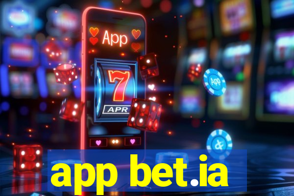 app bet.ia