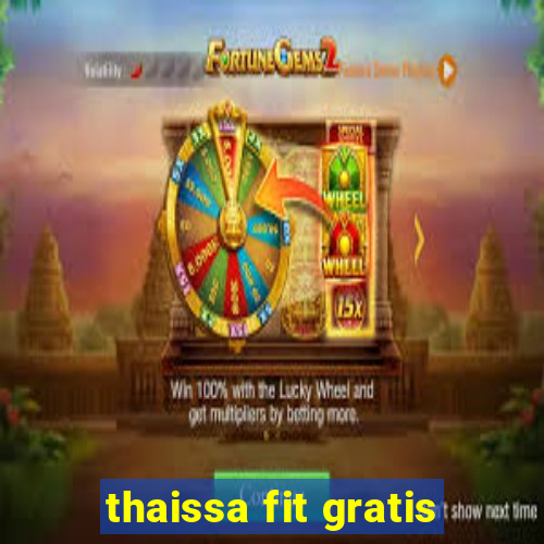 thaissa fit gratis