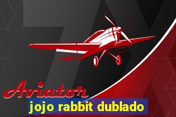 jojo rabbit dublado