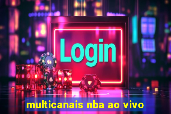 multicanais nba ao vivo