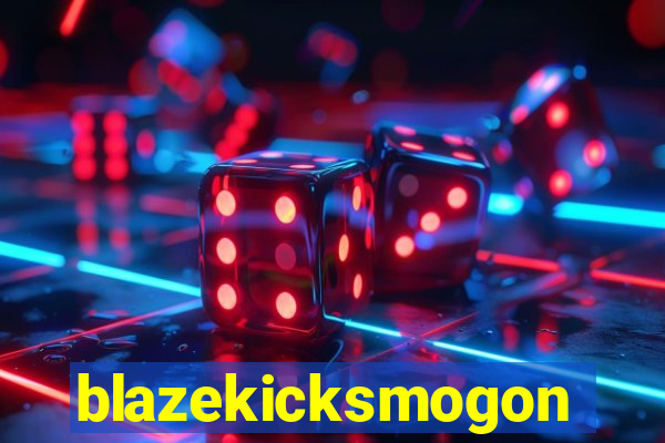 blazekicksmogon