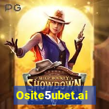 Osite5ubet.ai