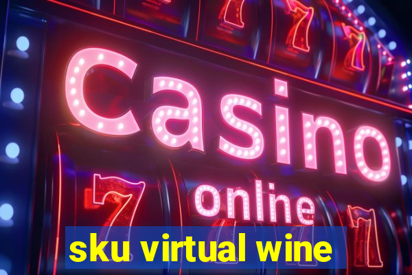 sku virtual wine