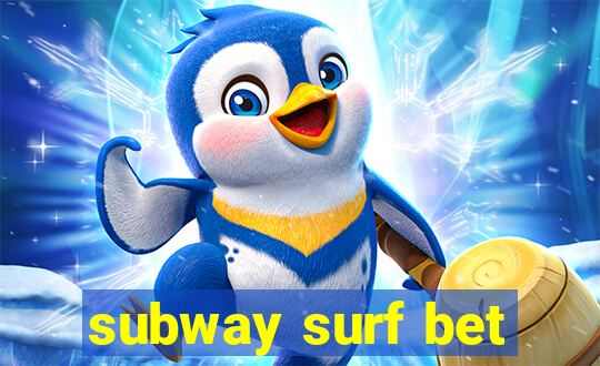 subway surf bet