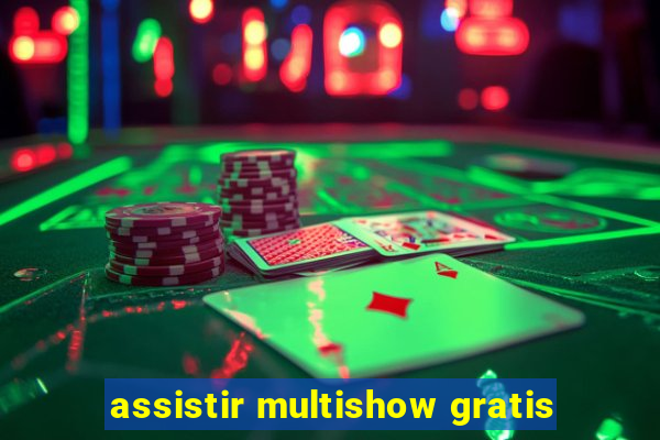 assistir multishow gratis