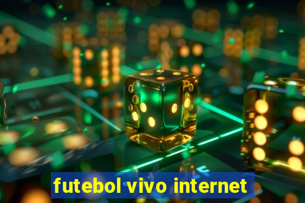 futebol vivo internet