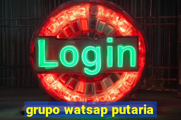 grupo watsap putaria