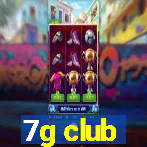 7g club