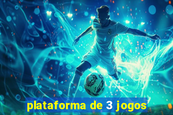 plataforma de 3 jogos