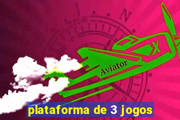 plataforma de 3 jogos