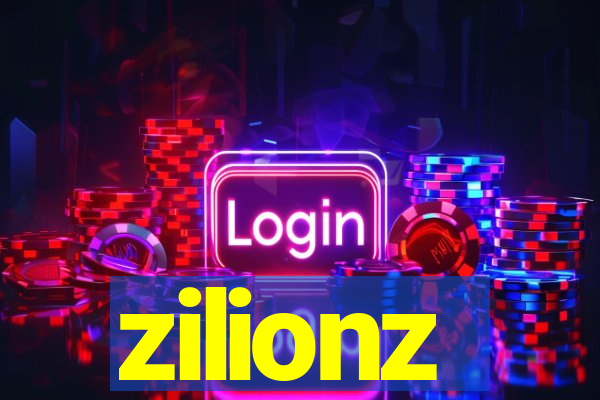 zilionz