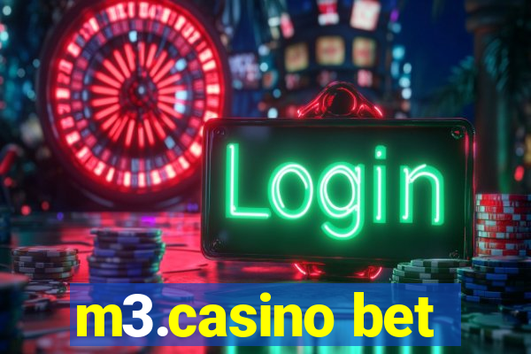 m3.casino bet