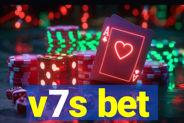 v7s bet