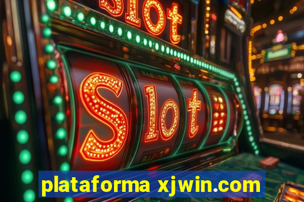 plataforma xjwin.com