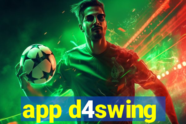 app d4swing