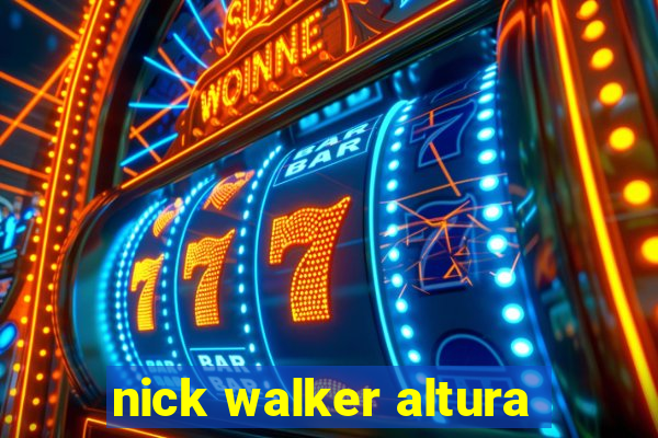 nick walker altura